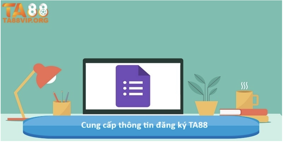 Cung cấp thông tin đăng ký TA88