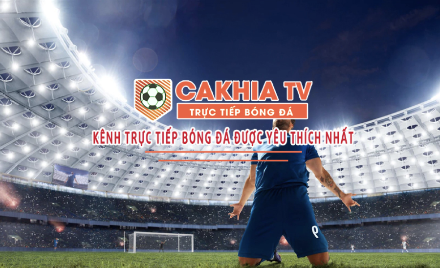 Có rất nhiều lý do để CakhiaTV được yêu thích