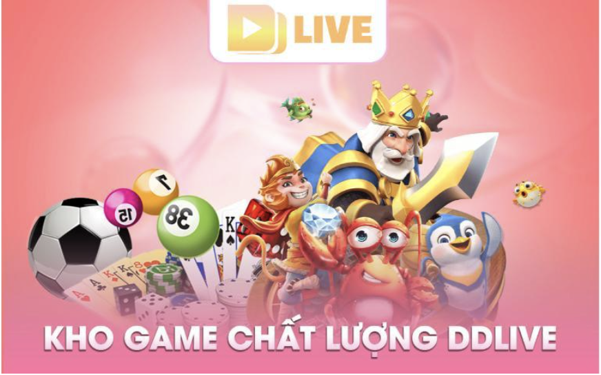 Kho game khủng tại DDlive.