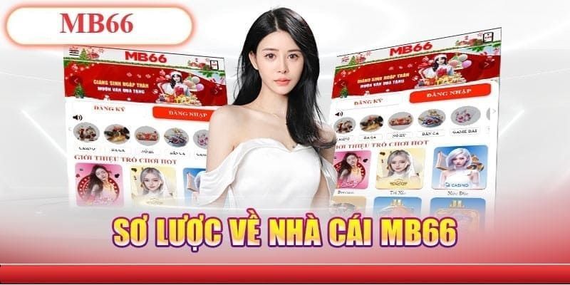 Giới thiệu MB66 – Thiên đường cá cược vạn ưu đãi khủng