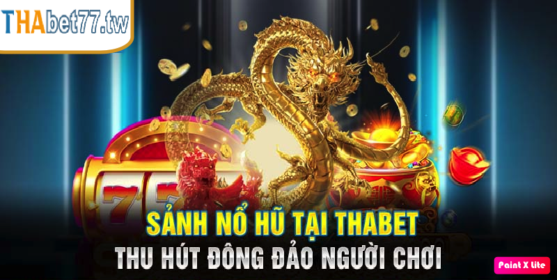 Sảnh nổ hũ thu hút hàng triệu cược thủ